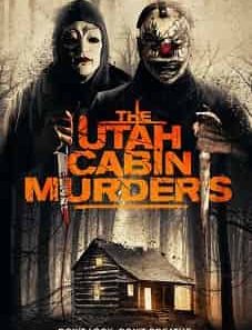 The Utah Cabin Murders 2019