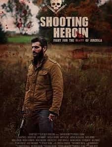 Shooting Heroin 2020